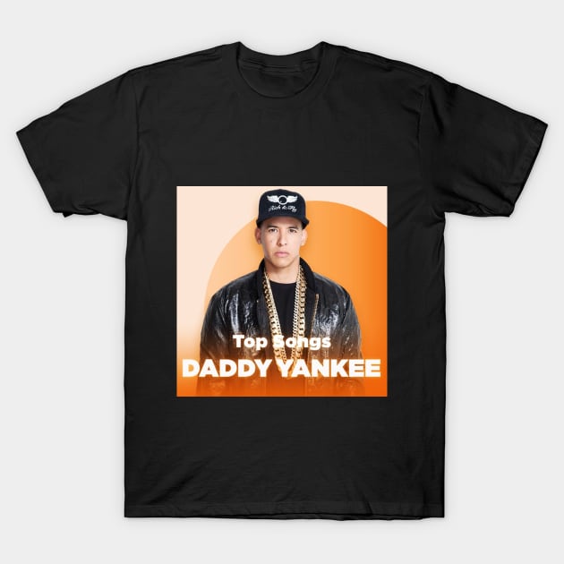 Daddy Yankee - Puerto Rican rapper, singer, songwriter, and actor T-Shirt by Hilliard Shop